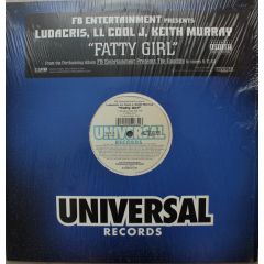 FB Entertainment Presents Ludacris, LL Cool J, Kei - FB Entertainment Presents Ludacris, LL Cool J, Kei - Fatty Girl - Universal Records
