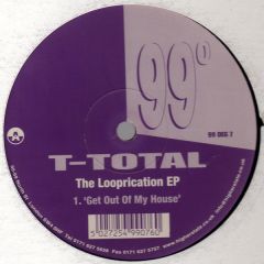 T-Total - T-Total - The Looprication E.P - 99 North