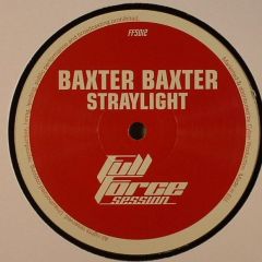 Baxter Baxter - Baxter Baxter - Straylight EP - Full Force Session