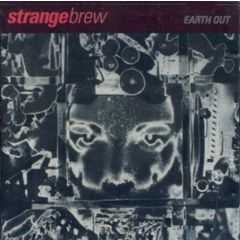 Strange Brew - Strange Brew - Earth Out - Robs Records