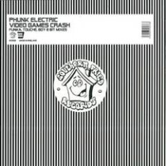Phunk Electric - Phunk Electric - Video Games Crash - Southern Fried