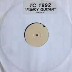 Tc 1992 / Tc 1991 - Tc 1992 / Tc 1991 - Funky Guitar / Berry - White