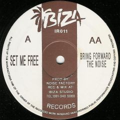 Noise Factory - Noise Factory - Set Me Free - Ibiza