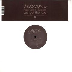 The Source Feat Candi Staton - The Source Feat Candi Staton - You Got The Love (Remixes) - Positiva