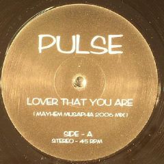 Pulse - Pulse - Lover That You Are (Mayhem & Musaphia Mix) - White