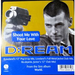 D:Ream - D:Ream - Shoot Me With Your Love - Sire