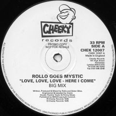 Rollo Goes Mystic - Rollo Goes Mystic - Love, Love, Love - Here I Come - Cheeky Records