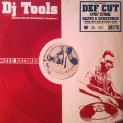 Def Cut - Def Cut - First Strike - DJ Tools - MZEE Records