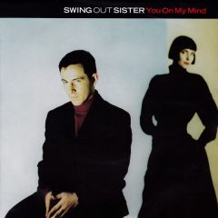 Swing Out Sister - Swing Out Sister - You On My Mind - Fontana