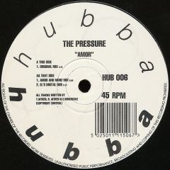The Pressure - The Pressure - Amor - Hubba Hubba