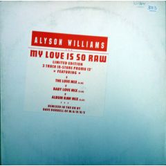 Alyson Williams - Alyson Williams - My Love Is So Raw - Def Jam Recordings