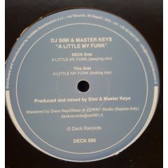 DJ Simi & Master Keys - DJ Simi & Master Keys - A Little My Funk - Deck Records 6