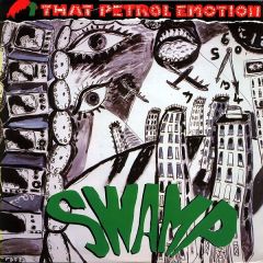 That Petrol Emotion - That Petrol Emotion - Swamp - Polydor