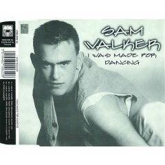 Sam Walker - Sam Walker - I Was Made For Dancing - Klone