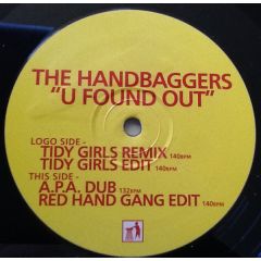 Handbaggers - Handbaggers - U Found Out (Remix) - Tidy Trax
