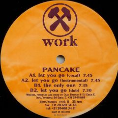 Pancake - Pancake - Let You Go - Work