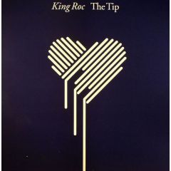 King Roc - King Roc - The Tip - Love Minus Zero