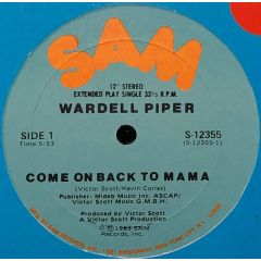 Wardell Piper - Wardell Piper - Come On Back To Mama - SAM