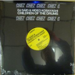 DJ Said & Hideo Kobayashi - DJ Said & Hideo Kobayashi - Children Of The Drums - Chez