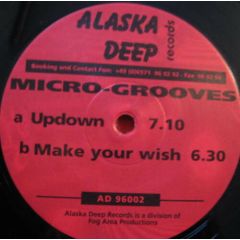 Micro-Grooves - Micro-Grooves - Updown / Make Your Wish - Alaska Deep