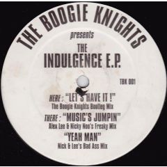 The Boogie Knights - The Boogie Knights - Presents The Indulgence E.P. - Boogie Knights