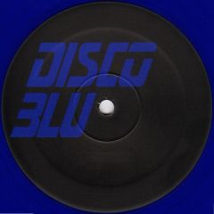 Disco Blu - Disco Blu - Disco Blu (Blue Vinyl) - DJ Approved