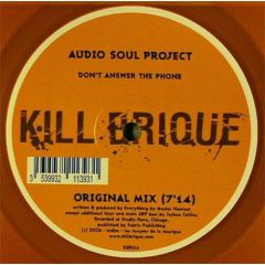 Audio Soul Project - Audio Soul Project - Don't Answer The Phone - Kill Brique