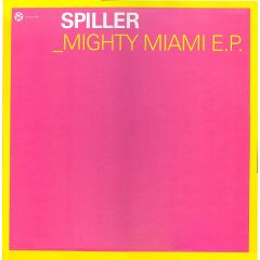 Spiller - Spiller - Mighty Miami EP - Kontor