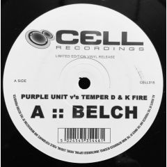 Purple Unit Vs Temper D & K Fire - Purple Unit Vs Temper D & K Fire - Belch - Cell