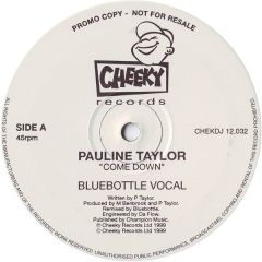 Pauline Taylor - Pauline Taylor - Come Down - Cheeky