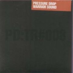 Pressure Drop - Pressure Drop - Warrior Sound - Higher Ground