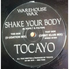 Tocayo - Tocayo - Shake Your Body - Warehouse Wax