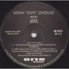 Kenny Dope Presents Axxis - Kenny Dope Presents Axxis - All I'm Askin (Remix) - One Records
