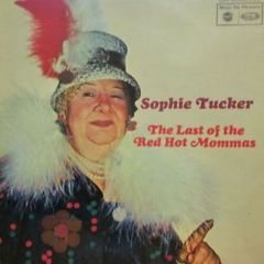 Sophie Tucker - Sophie Tucker - The Last Of The Red Hot Mommas - Music For Pleasure