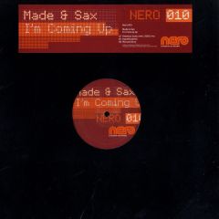 Made & Sax - Made & Sax - I'm Coming Up - Nero