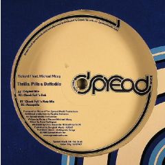 Richard F Feat Michael Moog - Richard F Feat Michael Moog - Thrills, Pills & Daffodils - Spread Muzik