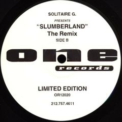 Solitaire Gee - Solitaire Gee - Slumberland (The Remix) - One Records