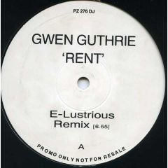 Gwen Guthrie - Gwen Guthrie - Ain't Nothin' Goin' On But The Rent (1993 Remix) - Polydor
