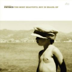 Physics - Physics - The Most Beautiful Boy In Brazil EP - Deeplay Music