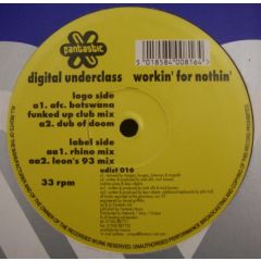 Digital Underclass - Digital Underclass - Workin For Nothin - Fantastic