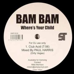 Bam Bam - Bam Bam - Where's Your Child (2006 Remix) - S12 Simply Vinyl