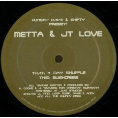 Metta & Jt Love - Metta & Jt Love - Bushcrisis / 4 Day Shuffle - HDS