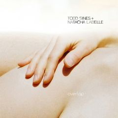 Todd Sines & Natacha Labelle - Todd Sines & Natacha Labelle - Overlap (Carl Craig Remixes) - Planet E