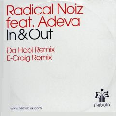 Radical Noiz Feat. Adeva - Radical Noiz Feat. Adeva - In & Out (Remixes) - Nebula