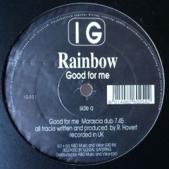 Rainbow - Rainbow - Good For Me - Illegal Gathering