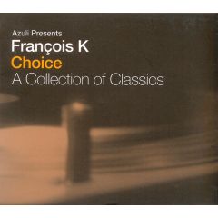 Francois Kevorkian - Francois Kevorkian - A Collection Of Classics - Azuli
