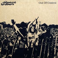 Chemical Brothers - Chemical Brothers - Out Of Control - Virgin