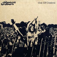 Chemical Brothers - Chemical Brothers - Out Of Control - Virgin