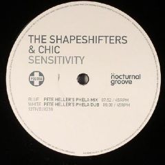 Shapeshifters & Chic - Shapeshifters & Chic - Sensitivity (Pete Heller Mixes) - Positiva