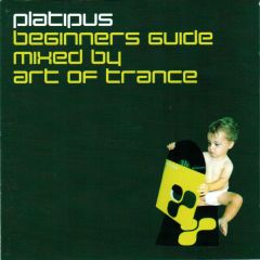 Art Of Trance - Art Of Trance - Platipus Beginners Guide - Platipus
